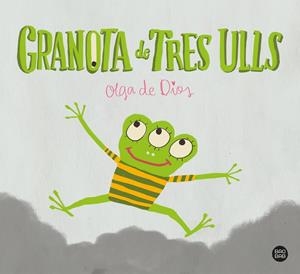 GRANOTA DE TRES ULLS | 9788413891514 | DIOS, OLGA DE | Llibreria Ombra | Llibreria online de Rubí, Barcelona | Comprar llibres en català i castellà online