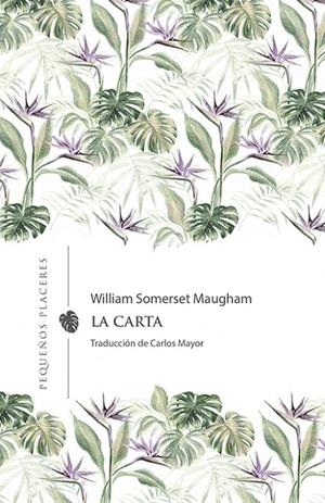 LA CARTA | 9788412227994 | MAUGHAM, WILLIAM SOMERSET | Llibreria Ombra | Llibreria online de Rubí, Barcelona | Comprar llibres en català i castellà online