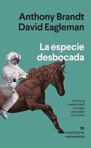 LA ESPECIE DESBOCADA | 9788433964809 | BRANDT, ANTHONY/EAGLEMAN, DAVID | Llibreria Ombra | Llibreria online de Rubí, Barcelona | Comprar llibres en català i castellà online