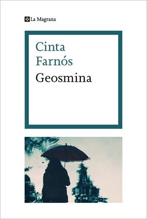 GEOSMINA | 9788482647845 | FARNÓS, CINTA | Llibreria Ombra | Llibreria online de Rubí, Barcelona | Comprar llibres en català i castellà online