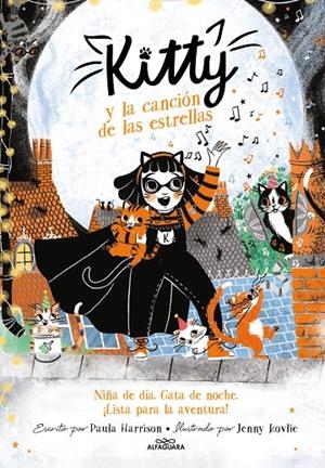 KITTY Y LA CANCIÓN DE LAS ESTRELLAS (=^KITTY^= 8) | 9788420459455 | HARRISON, PAULA | Llibreria Ombra | Llibreria online de Rubí, Barcelona | Comprar llibres en català i castellà online