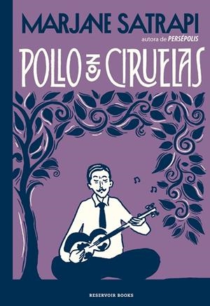 POLLO CON CIRUELAS | 9788417910631 | SATRAPI, MARJANE | Llibreria Ombra | Llibreria online de Rubí, Barcelona | Comprar llibres en català i castellà online