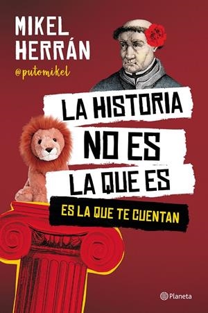 LA HISTORIA NO ES LA QUE ES | 9788408249207 | HERRÁN, MIKEL | Llibreria Ombra | Llibreria online de Rubí, Barcelona | Comprar llibres en català i castellà online