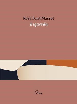 ESQUERDA | 9788475889184 | FONT MASSOT, ROSA | Llibreria Ombra | Llibreria online de Rubí, Barcelona | Comprar llibres en català i castellà online