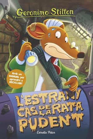 L'ESTRANY CAS DE LA RATA PUDENT | 9788413891682 | STILTON, GERÓNIMO | Llibreria Ombra | Llibreria online de Rubí, Barcelona | Comprar llibres en català i castellà online