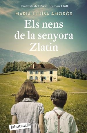 ELS NENS DE LA SENYORA ZLATIN | 9788418572647 | AMORÓS CORBELLA, MARIA LLUÏSA | Llibreria Ombra | Llibreria online de Rubí, Barcelona | Comprar llibres en català i castellà online