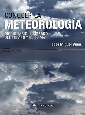 CONOCER LA METEOROLOGÍA | 9788413626277 | VIÑAS, JOSÉ MIGUEL | Llibreria Ombra | Llibreria online de Rubí, Barcelona | Comprar llibres en català i castellà online