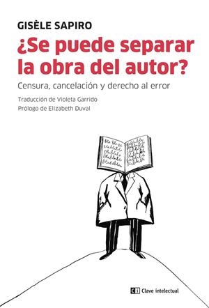 ¿SE PUEDE SEPARAR LA OBRA DEL AUTOR? | 9788412328578 | SAPIRO, GISÈLE | Llibreria Ombra | Llibreria online de Rubí, Barcelona | Comprar llibres en català i castellà online