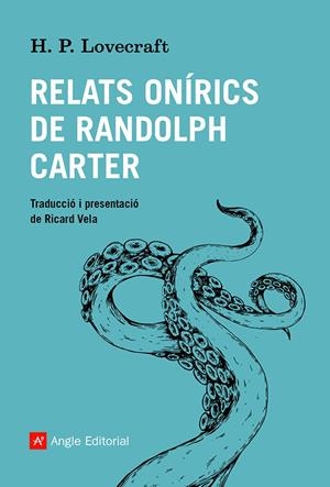 RELATS ONÍRICS DE RANDOLPH CARTER | 9788419017086 | LOVECRAFT, HOWARD PHILLIPS | Llibreria Ombra | Llibreria online de Rubí, Barcelona | Comprar llibres en català i castellà online