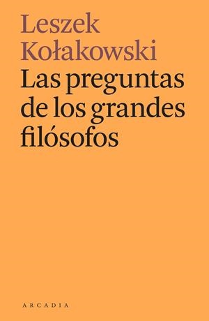 LAS PREGUNTAS DE LOS GRANDES FILÓSOFOS | 9788412373141 | KOLAKOWSKI, LESZEK | Llibreria Ombra | Llibreria online de Rubí, Barcelona | Comprar llibres en català i castellà online