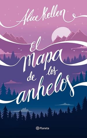 EL MAPA DE LOS ANHELOS | 9788408255956 | KELLEN, ALICE | Llibreria Ombra | Llibreria online de Rubí, Barcelona | Comprar llibres en català i castellà online