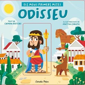 ODISSEU. ELS MEUS PRIMERS MITES | 9788418444517 | PATSIAS, CHIARA/CERATO, MATTIA | Llibreria Ombra | Llibreria online de Rubí, Barcelona | Comprar llibres en català i castellà online