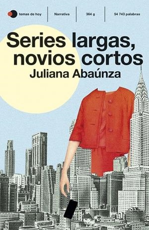 SERIES LARGAS, NOVIOS CORTOS | 9788499988863 | ABAÚNZA, JULIANA | Llibreria Ombra | Llibreria online de Rubí, Barcelona | Comprar llibres en català i castellà online