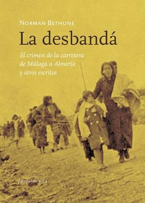 LA DESBANDÁ | 9788417386986 | BETHUNE, NORMAN | Llibreria Ombra | Llibreria online de Rubí, Barcelona | Comprar llibres en català i castellà online