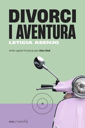 DIVORCI I AVENTURA | 9788419059017 | ASENJO HUETE, LETICIA | Llibreria Ombra | Llibreria online de Rubí, Barcelona | Comprar llibres en català i castellà online