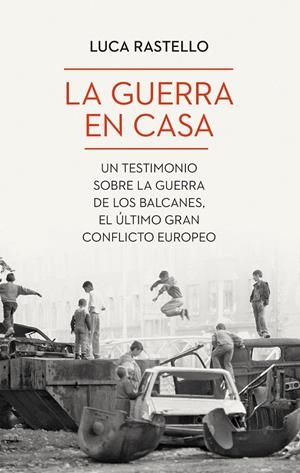 LA GUERRA EN CASA | 9788434435094 | RASTELLO, LUCA | Llibreria Ombra | Llibreria online de Rubí, Barcelona | Comprar llibres en català i castellà online