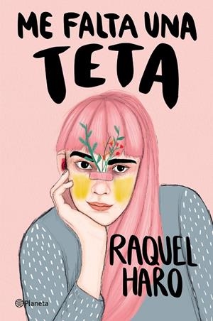 ME FALTA UNA TETA | 9788408252887 | HARO, RAQUEL | Llibreria Ombra | Llibreria online de Rubí, Barcelona | Comprar llibres en català i castellà online