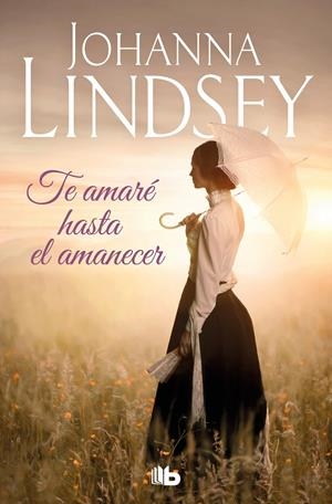 TE AMARÉ HASTA EL AMANECER | 9788413144122 | LINDSEY, JOHANNA | Llibreria Ombra | Llibreria online de Rubí, Barcelona | Comprar llibres en català i castellà online