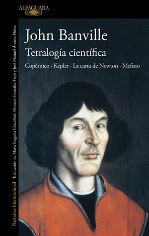 TETRALOGÍA CIENTÍFICA | 9788420461113 | BANVILLE, JOHN | Llibreria Ombra | Llibreria online de Rubí, Barcelona | Comprar llibres en català i castellà online