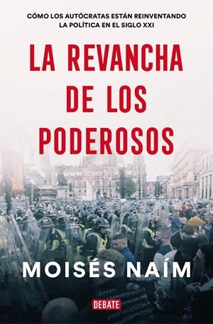LA REVANCHA DE LOS PODEROSOS | 9788499929590 | NAÍM, MOISÉS | Llibreria Ombra | Llibreria online de Rubí, Barcelona | Comprar llibres en català i castellà online