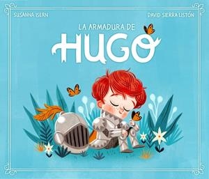 LA ARMADURA DE HUGO | 9788448859572 | ISERN, SUSANNA/SIERRA, DAVID | Llibreria Ombra | Llibreria online de Rubí, Barcelona | Comprar llibres en català i castellà online