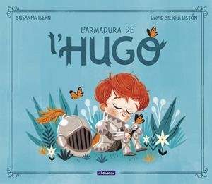 L#ARMADURA DE L#HUGO | 9788448859565 | ISERN, SUSANNA/SIERRA, DAVID | Llibreria Ombra | Llibreria online de Rubí, Barcelona | Comprar llibres en català i castellà online