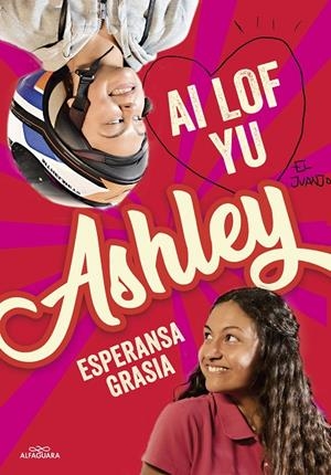 I LOVE YOU, ASHLEY | 9788420459899 | GRASIA, ESPERANSA | Llibreria Ombra | Llibreria online de Rubí, Barcelona | Comprar llibres en català i castellà online