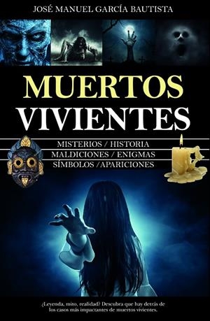 MUERTOS VIVIENTES | 9788416750757 | JOSÉ MANUEL GARCÍA BAUTISTA | Llibreria Ombra | Llibreria online de Rubí, Barcelona | Comprar llibres en català i castellà online