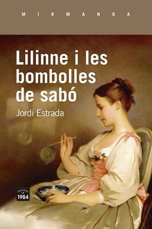 LILINNE I LES BOMBOLLES DE SABÓ | 9788418858062 | ESTRADA CARBONELL, JORDI | Llibreria Ombra | Llibreria online de Rubí, Barcelona | Comprar llibres en català i castellà online