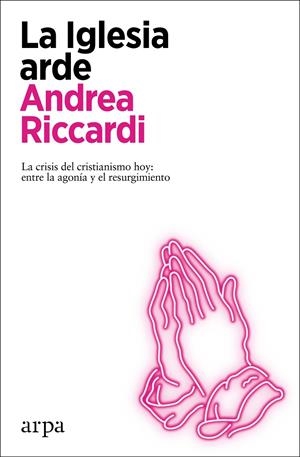 LA IGLESIA ARDE | 9788418741272 | RICCARDI, ANDREA | Llibreria Ombra | Llibreria online de Rubí, Barcelona | Comprar llibres en català i castellà online