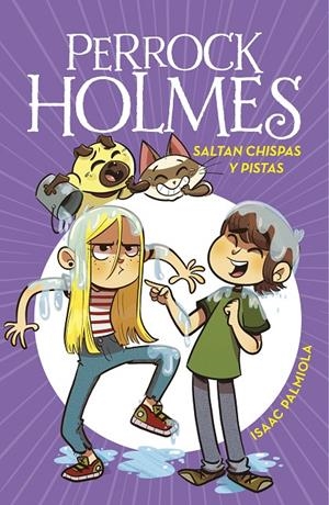 SALTAN CHISPAS Y PISTAS (SERIE PERROCK HOLMES 17) | 9788418594700 | PALMIOLA, ISAAC | Llibreria Ombra | Llibreria online de Rubí, Barcelona | Comprar llibres en català i castellà online