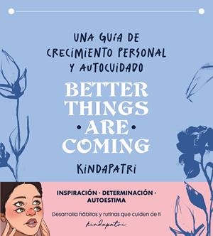 BETTER THINGS ARE COMING | 9788402426192 | KINDAPATRI, | Llibreria Ombra | Llibreria online de Rubí, Barcelona | Comprar llibres en català i castellà online