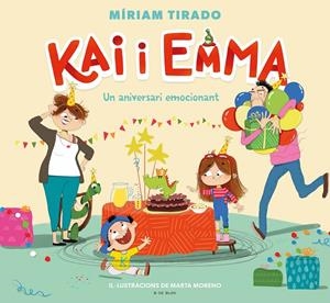 KAI I EMMA 1 - UN ANIVERSARI EMOCIONANT | 9788418054907 | TIRADO, MÍRIAM | Llibreria Ombra | Llibreria online de Rubí, Barcelona | Comprar llibres en català i castellà online