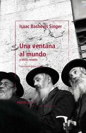 UNA VENTANA AL MUNDO | 9788418930461 | BASHEVIS SINGER, ISAAC | Llibreria Ombra | Llibreria online de Rubí, Barcelona | Comprar llibres en català i castellà online