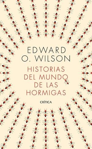 HISTORIAS DEL MUNDO DE LAS HORMIGAS | 9788491993650 | WILSON, EDWARD O. | Llibreria Ombra | Llibreria online de Rubí, Barcelona | Comprar llibres en català i castellà online