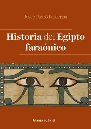 HISTORIA DEL EGIPTO FARAÓNICO | 9788491816348 | PADRÓ PARCERISA, JOSEP | Llibreria Ombra | Llibreria online de Rubí, Barcelona | Comprar llibres en català i castellà online