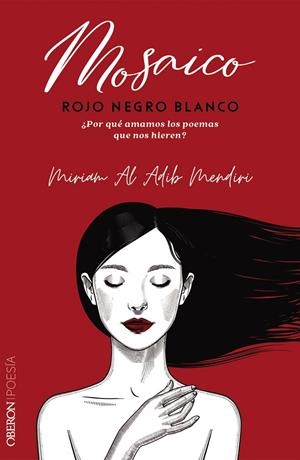 MOSAICO ROJO NEGRO BLANCO | 9788441545212 | AL ADIB MENDIRI, MIRIAM | Llibreria Ombra | Llibreria online de Rubí, Barcelona | Comprar llibres en català i castellà online