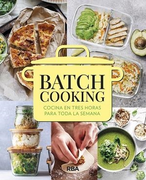 BATCH COOKING COCINA EN 3 HORAS | 9788491875970 | VARIOS AUTORES | Llibreria Ombra | Llibreria online de Rubí, Barcelona | Comprar llibres en català i castellà online