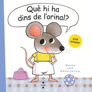 QUÈ HI HA DINS DE L'ORINAL? | 9788466150170 | VAN GENECHTEN, GUIDO | Llibreria Ombra | Llibreria online de Rubí, Barcelona | Comprar llibres en català i castellà online