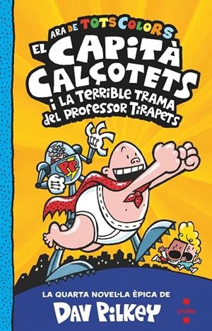 C-CC.4 EL CAPITA CALÇOTETS I LA TERRIBLE | 9788466150484 | PILKEY, DAV | Llibreria Ombra | Llibreria online de Rubí, Barcelona | Comprar llibres en català i castellà online