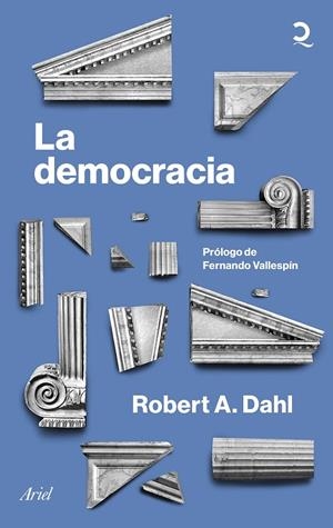 LA DEMOCRACIA | 9788434434943 | DAHL, ROBERT A. | Llibreria Ombra | Llibreria online de Rubí, Barcelona | Comprar llibres en català i castellà online