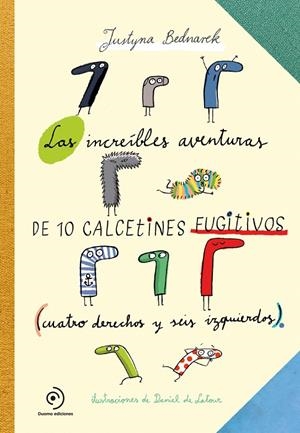 LAS INCREÍBLES AVENTURAS DE 10 CALCETINES FUGITIVOS (NE) | 9788419004055 | BEDNAREK, JUSTYNA | Llibreria Ombra | Llibreria online de Rubí, Barcelona | Comprar llibres en català i castellà online