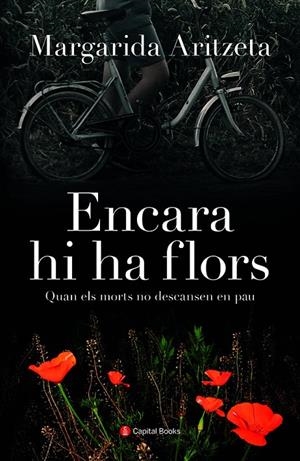 ENCARA HI HA FLORS | 9788412408614 | ARITZETA ABAD, MARGARIDA | Llibreria Ombra | Llibreria online de Rubí, Barcelona | Comprar llibres en català i castellà online