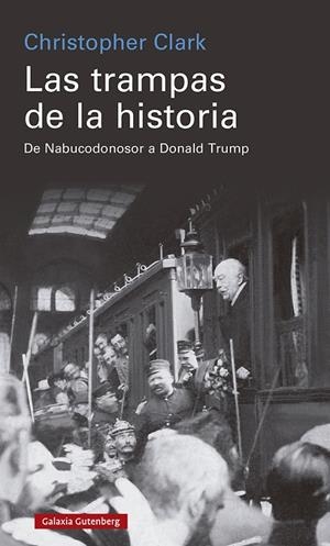 LAS TRAMPAS DE LA HISTORIA | 9788418807770 | CLARK, CHRISTOPHER | Llibreria Ombra | Llibreria online de Rubí, Barcelona | Comprar llibres en català i castellà online