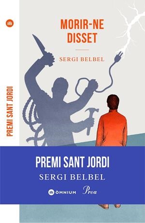 MORIR-NE DISSET PREMI SANT JORDI 2022 | 9788475889306 | BELBEL COSLADO, SERGI | Llibreria Ombra | Llibreria online de Rubí, Barcelona | Comprar llibres en català i castellà online