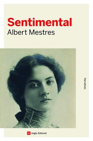 SENTIMENTAL | 9788419017093 | MESTRES, ALBERT | Llibreria Ombra | Llibreria online de Rubí, Barcelona | Comprar llibres en català i castellà online