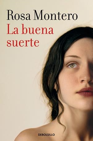 LA BUENA SUERTE | 9788466356237 | MONTERO, ROSA | Llibreria Ombra | Llibreria online de Rubí, Barcelona | Comprar llibres en català i castellà online