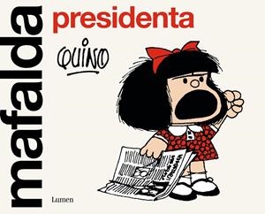 MAFALDA PRESIDENTA | 9788426411099 | QUINO | Llibreria Ombra | Llibreria online de Rubí, Barcelona | Comprar llibres en català i castellà online