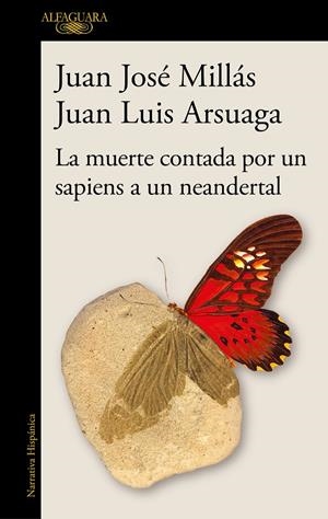 LA MUERTE CONTADA POR UN SAPIENS A UN NEANDERTAL | 9788420461052 | MILLÁS, JUAN JOSÉ/ARSUAGA, JUAN LUIS | Llibreria Ombra | Llibreria online de Rubí, Barcelona | Comprar llibres en català i castellà online