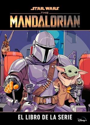 STAR WARS. THE MANDALORIAN. EL LIBRO DE LA SERIE | 9788408237068 | STAR WARS | Llibreria Ombra | Llibreria online de Rubí, Barcelona | Comprar llibres en català i castellà online